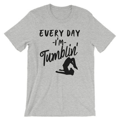 Every Day I'm Tumblin' Unisex Shirt - Gymnastics shirt, Gymnast shirt, Gymnastics gift, gymnastics gifts, gymnastics, gift for gymnast