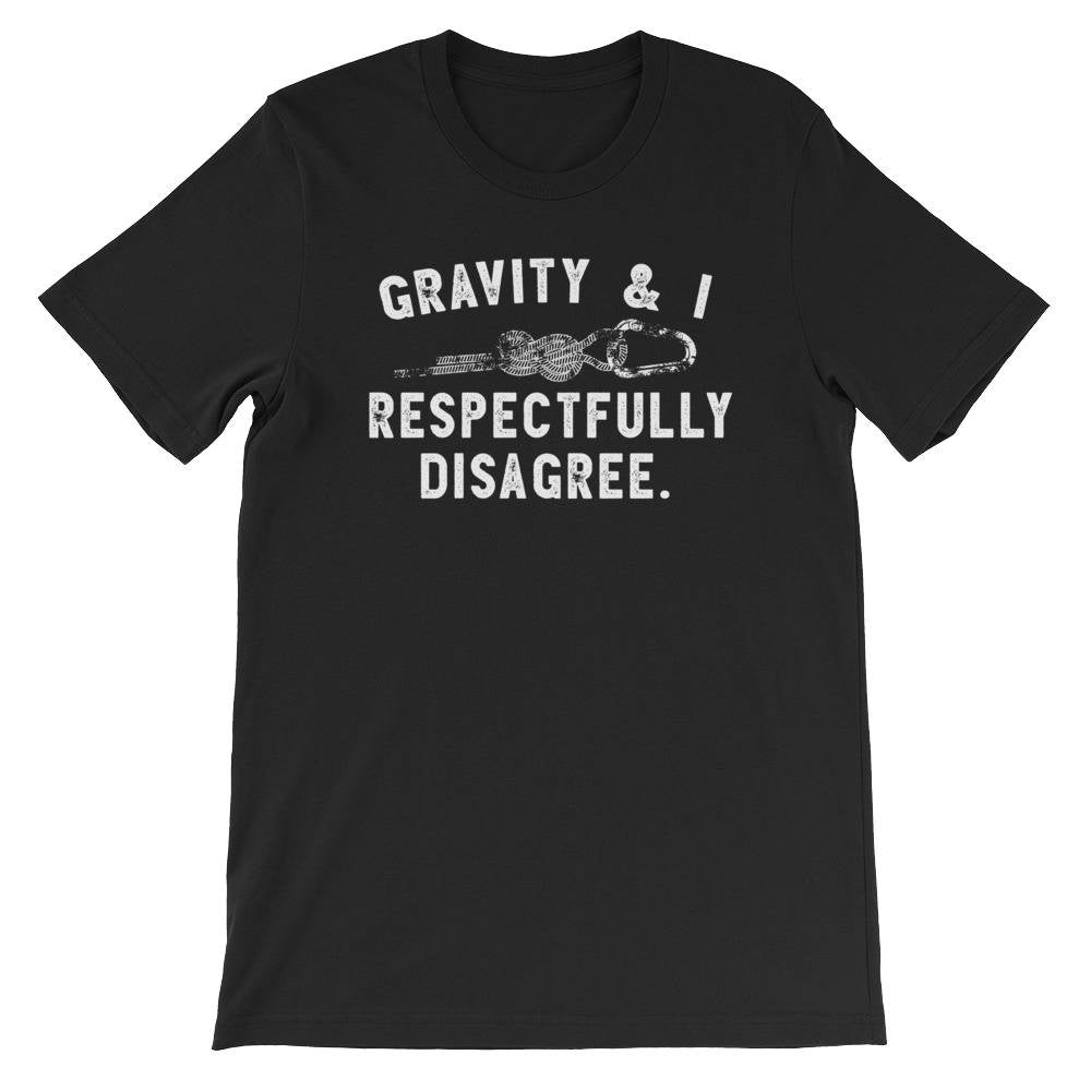 Gravity & I Respectfully Disagree Unisex Shirt - Climbing shirt | Rock climbing shirt | Mountain climbing | Bouldering gift | Rock climber - Stag & Peach Co