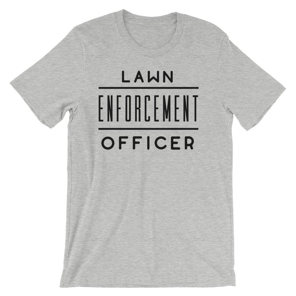 Lawn Enforcement Officer Unisex Shirt - Gardening shirt, Gardening gift, Gardener shirt, Gardener gift, Gift for gardener, Nature shirt,