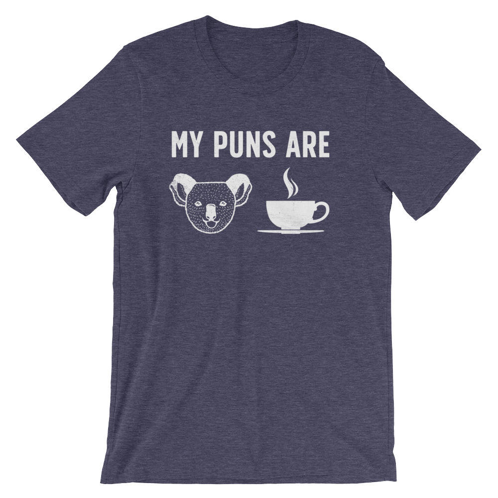 My Puns Are Koala Tea Unisex Shirt - Koala bear | Koala bear gift | Koala shirt | Australia | Koala bear shirt | Funny pun shirt | - Stag & Peach Co