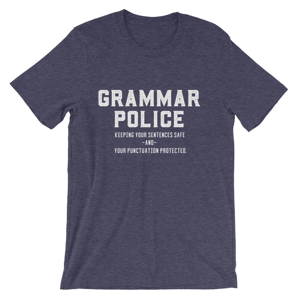 Grammar Police Unisex Shirt - Book lover t shirts - Book lover gift - Bookworm gift - Bibliophile - Grammar Vocabulary Punctuation - Stag & Peach Co