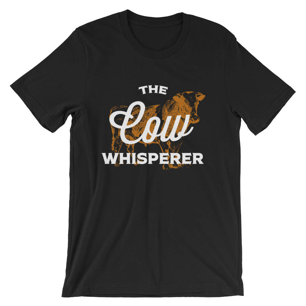 The Cow Whisperer Unisex Shirt -