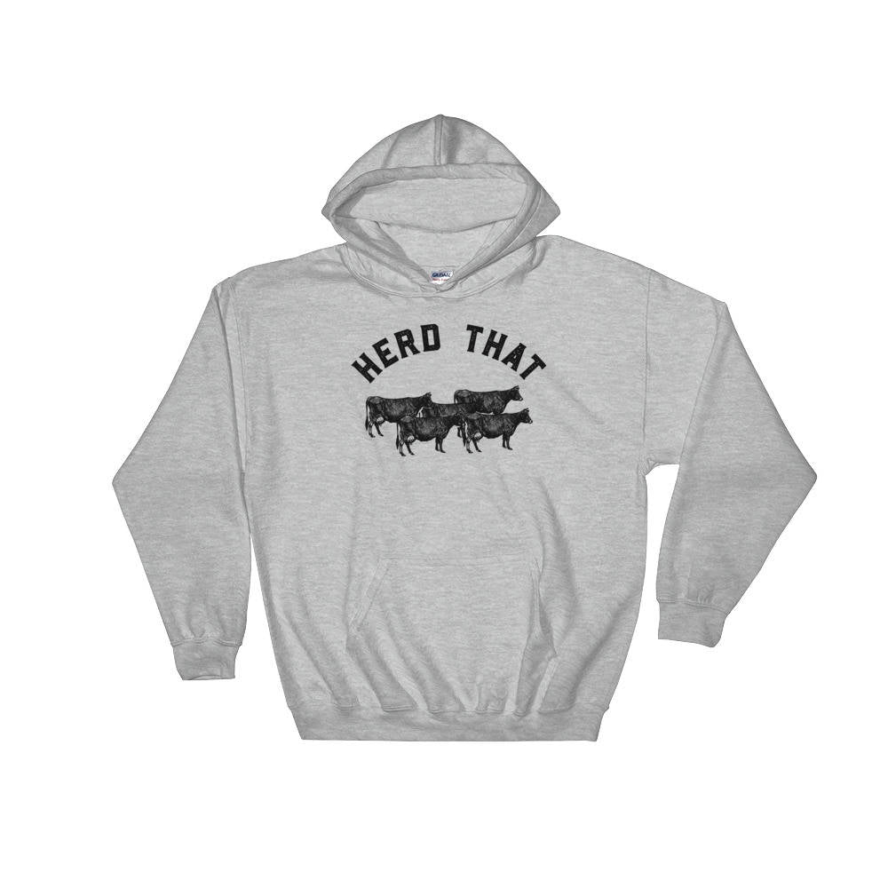 Herd That Hoodie - Farm Hoodie | Farm shirt | Country Shirt | Farm Wife | Farmer shirt | Farm Life | Farming shirt | Farm girl | Cowboy - Stag & Peach Co