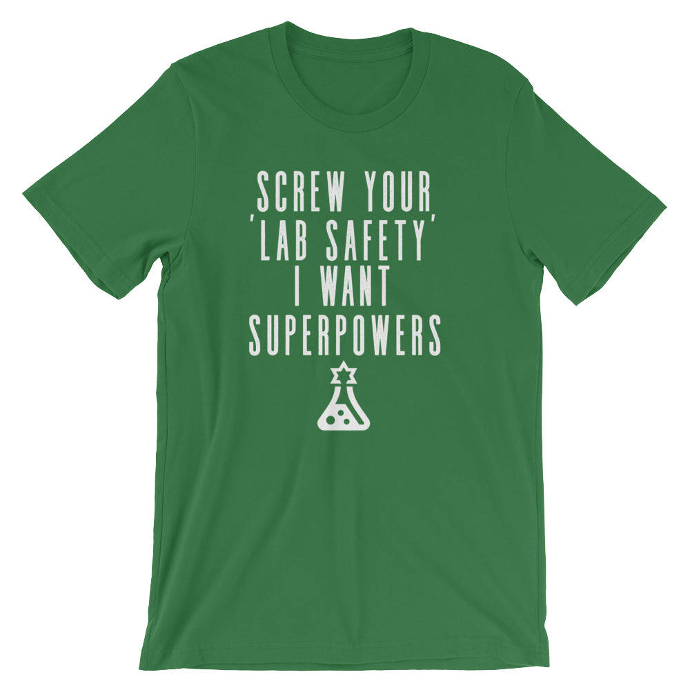 Screw Your Lab Safety I Want Superpowers Unisex Shirt - Chemistry shirt, Science shirt, Chemistry gift, Chemistry teacher, Chemist gift