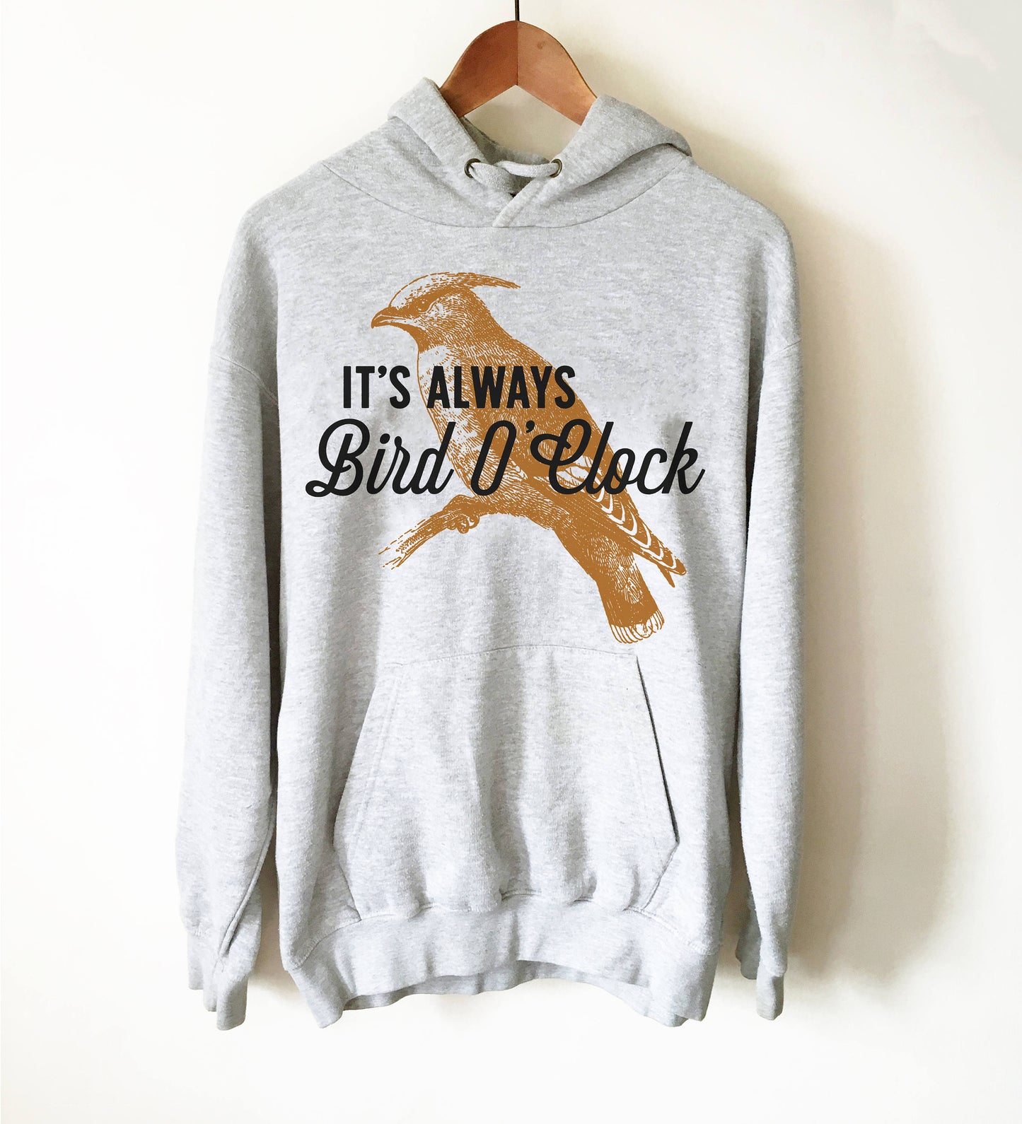 It's Always Bird O' Clock Unisex Hoodie - Bird watching shirt | Bird watching gift | Birding | Ornithology | Bird lover gift | Bird shirt