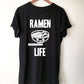 Ramen Life Unisex Shirt - Ramen Shirt, Japanese T-Shirt, Noodle Shirt, Student Shirt,College Shirts, Foodie Gift, Asian Food Shirt, Food Pun