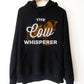 The Cow Whisperer Hoodie - Cow