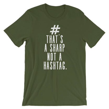 That's A Sharp Not A Hashtag Unisex Shirt - Musician shirt, Musician gift, Band shirt, Music teacher gift, Composer shirt, Music lover shirt