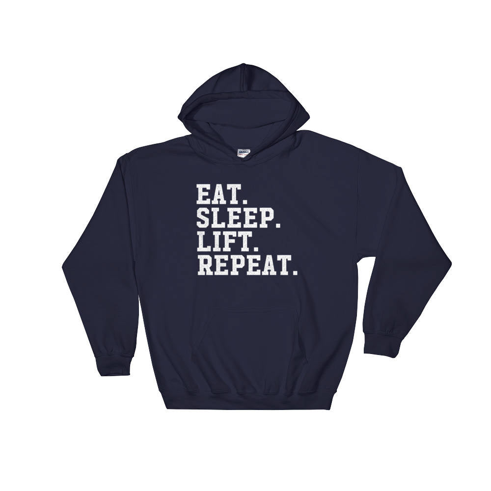 Eat Sleep Lift Repeat Hoodie - Workout shirt, Deadlift shirt, Booty day, Weightlifting shirt, Bodybuilding, Powerlifting