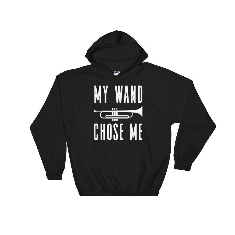 My Wand Chose Me Hoodie - Trumpet hoodie, Trumpet shirt, Trumpet gift, Trumpet player, Musician gift, Marching band shirt, Band shirt