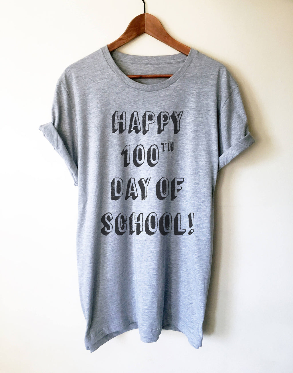 Happy 100th Day Of School Unisex Shirt - Teacher shirt | High school teacher | Teacher appreciation | Teacher life