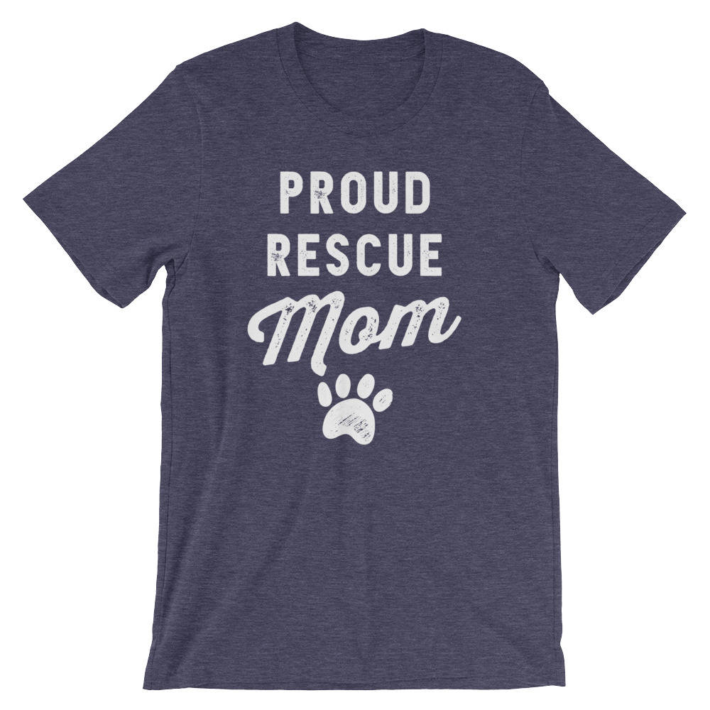 Proud Rescue Mom Unisex Shirt - Pet - Stag & Peach Co