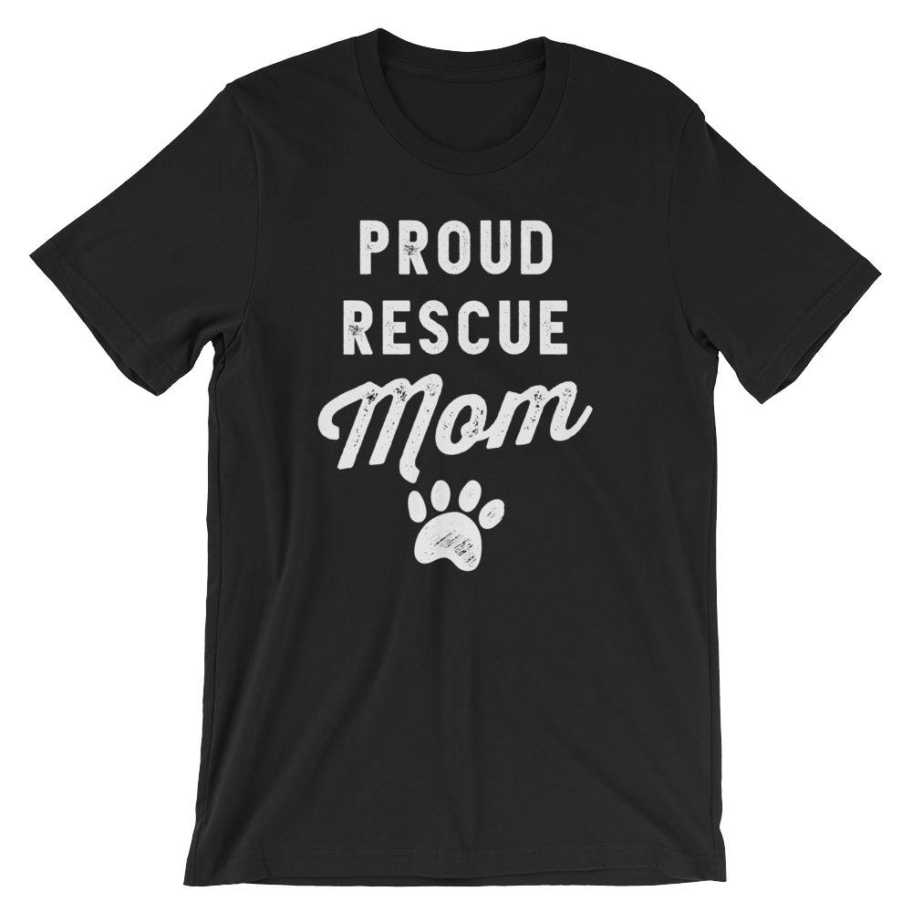 Proud Rescue Mom Unisex Shirt - Pet - Stag & Peach Co
