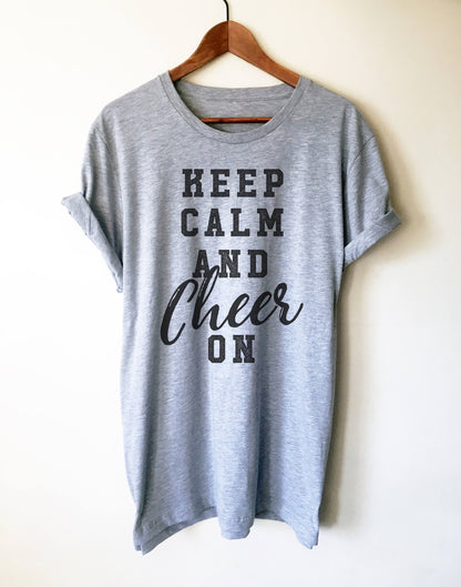 Keep Calm And Cheer On Unisex Shirt - | Cheerleader shirt | Cheer coach shirt | Cheerleading gift | Cheer mom shirt | Cheerleading shirt