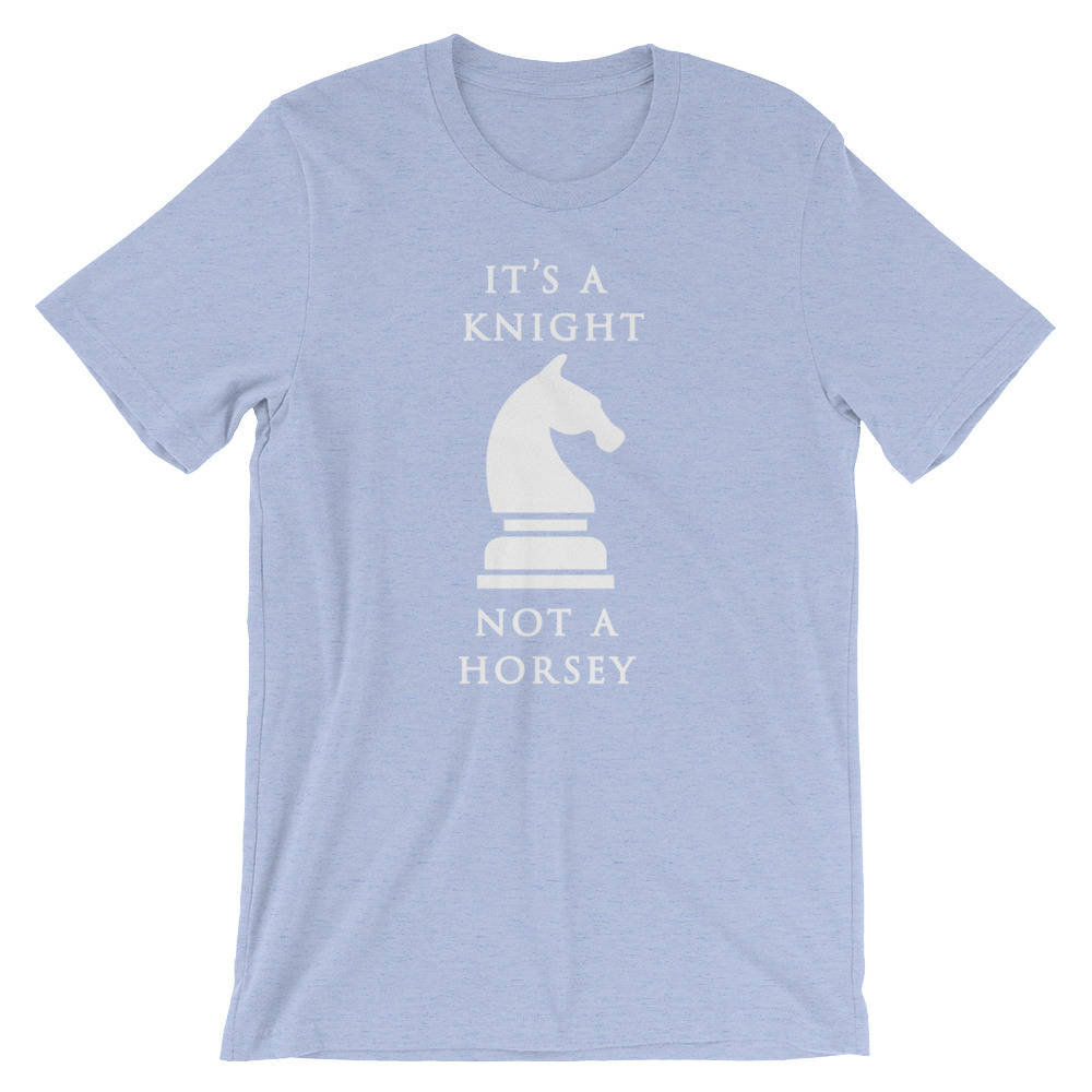 It's A Knight Not A Horsey Unisex Shirt - Chess Shirt, Chess Player, Funny Chess Shirt, Chess Player Gift, Chess Mom, Knight Shirt - Stag & Peach Co