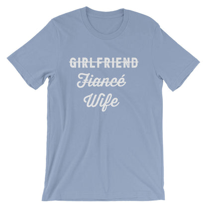 Girlfriend Fiance Wife Unisex Shirt -  Bachelorette party, Bride shirt, Bachelorette shirts, Wedding shirt, Engagement shirt
