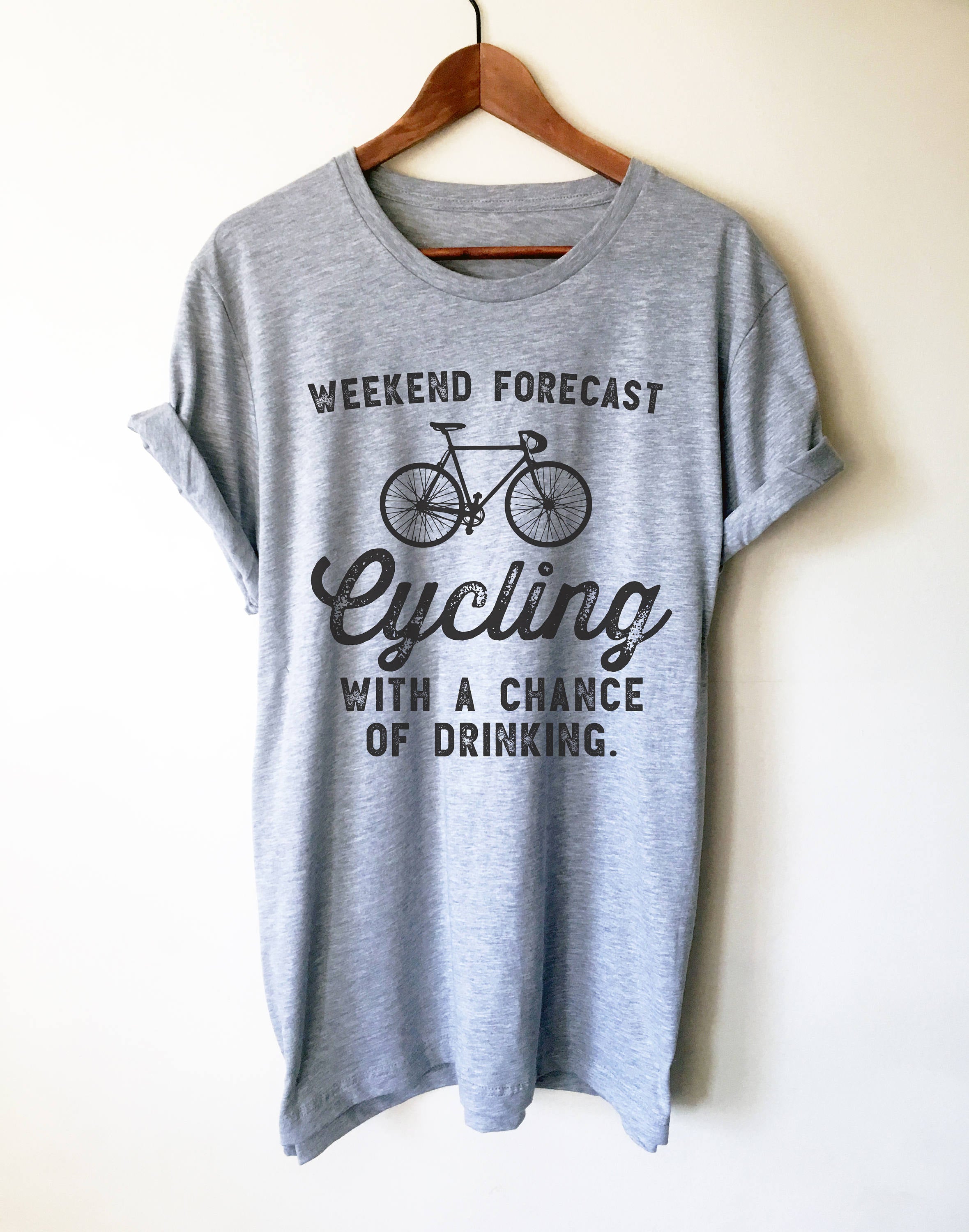 Weekend Forecast Cycling Unisex Shirt - Cycling Shirt, Cyclists Gift, Bicycle Shirt, Drinking Shirt, Bicycle Gift, Cycling Gift, Biking Gift - Stag & Peach Co