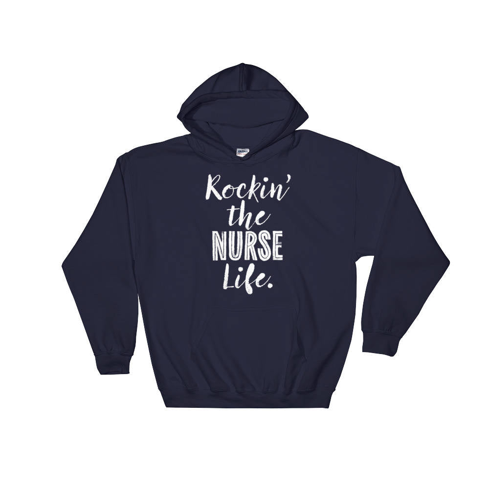 Rockin' The Nurse Life Hoodie - Nursing hoodie, Nurse shirt, Nursing student, Registered nurse, Nurse appreciation, Funny nurse shirt