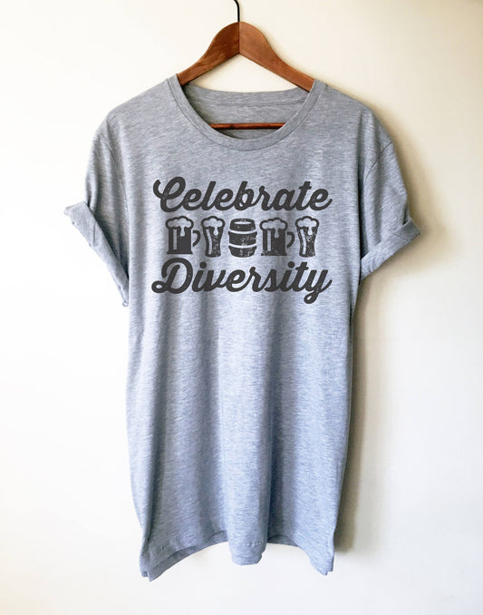 Celebrate Beer Diversity Unisex Shirt - Beer Shirt, Drinking Shirt, Craft Beer Shirt, Beer Lover Gift, Home Brew Shirt, Beer Lover Shirt