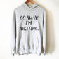 Go Away! I’m Writing Hoodie - | Author shirt | writer | author gift | writer shirt | writer gift | book lover shirts | book lover hoodie