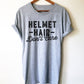 Helmet Hair Don’t Care Unisex Shirt - Motorcycle shirt, Biker chick, Horse riding shirt, Horse shirt, Equestrian shirt, Cycling shirt