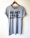 Helmet Hair Don’t Care Unisex Shirt - Motorcycle shirt, Biker chick, Horse riding shirt, Horse shirt, Equestrian shirt, Cycling shirt - Stag & Peach Co