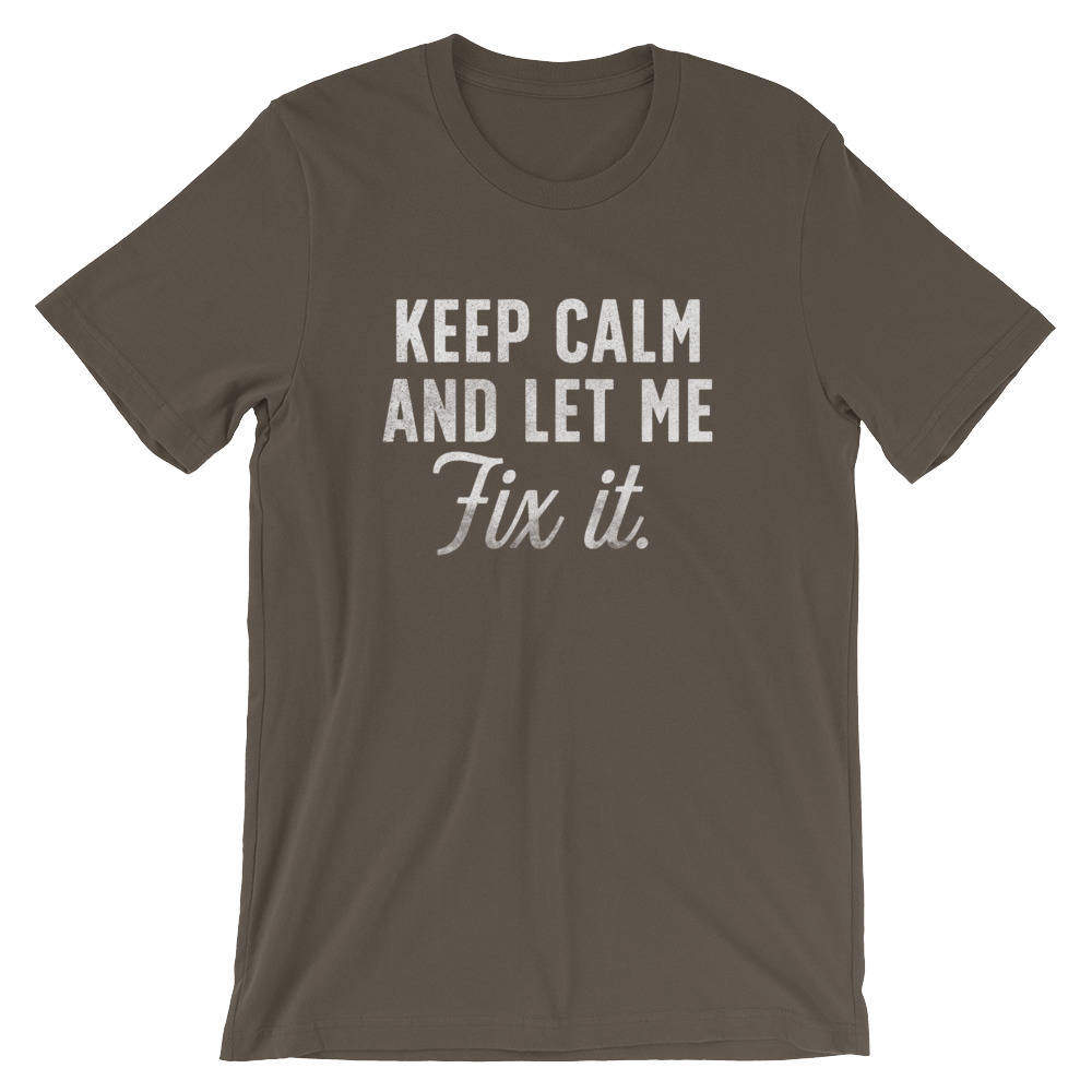 Keep Calm And Let Me Fix It Unisex Shirt - Carpenter shirt, Woodworker, Woodworking, Construction worker, Carpenter tshirt, Woodworking gift