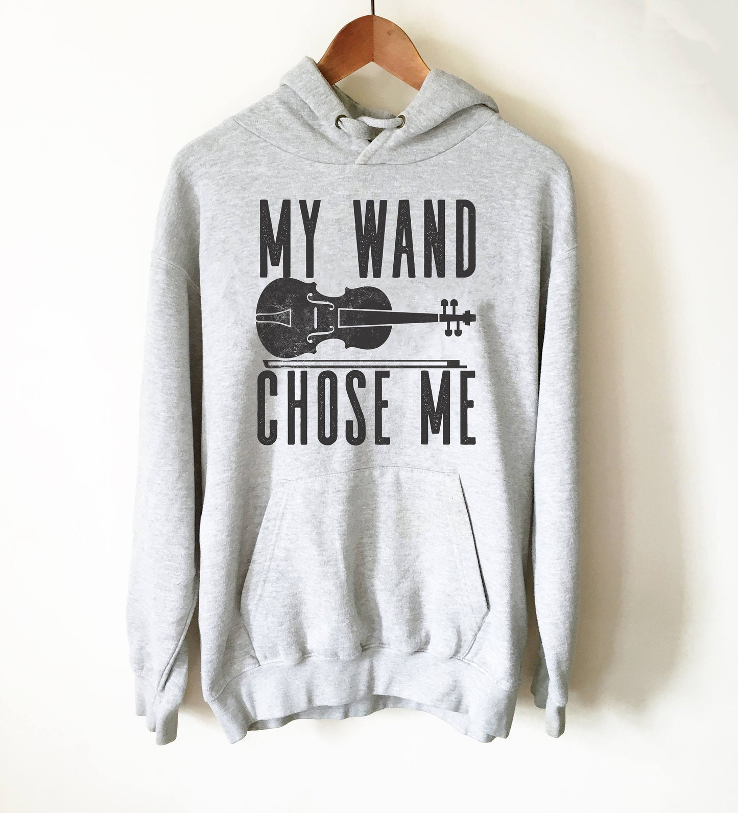 My Wand (Violin) Chose Me Unisex Hoodie - Violinist gift, Violin shirt, Violin gifts, Music teacher gift, Musician gift, Orchestra hoodie