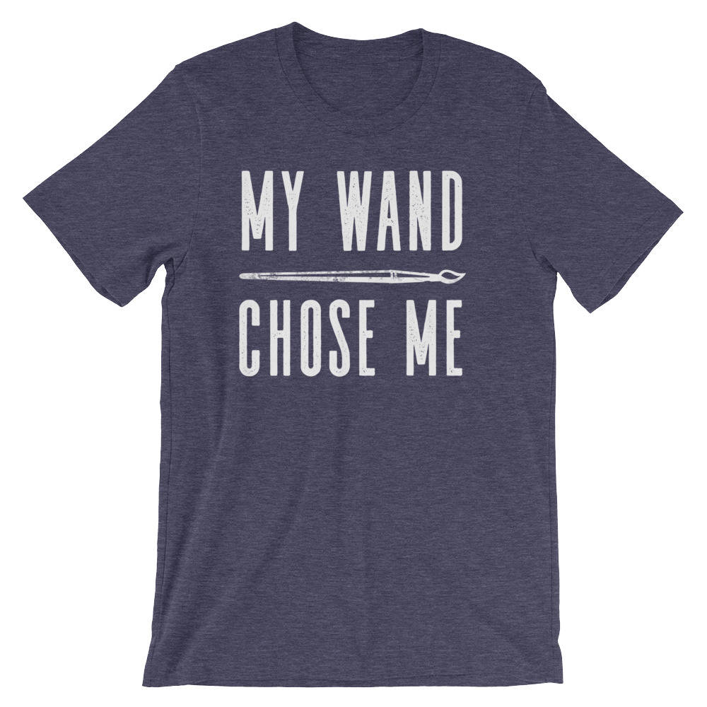 My Wand (Paintbrush) Chose Me Unisex Shirt - Artist shirt, Artist gift, Art Teacher Shirt, Painter Shirt, Graffiti artist, Gift for painter - Stag & Peach Co