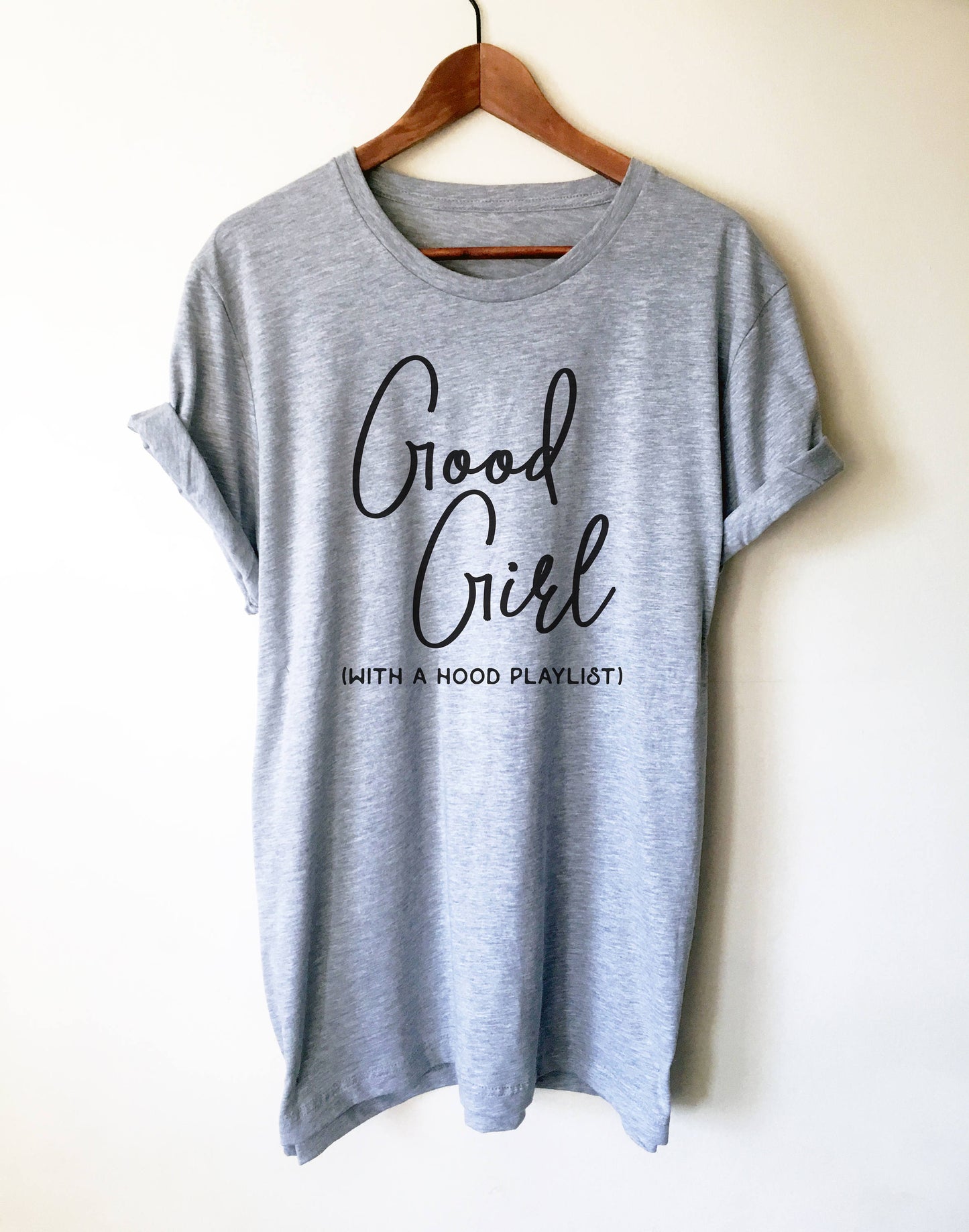 Good Girl With A Hood Playlist Unisex Shirt - Hip hop shirt, Rap shirt, Gangsta rap shirt, Music lover shirt, Music shirt, Karaoke shirt
