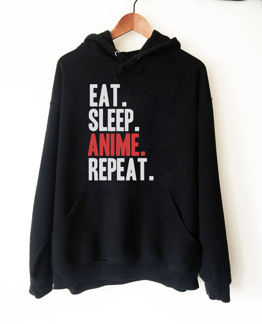 Eat Sleep Anime Repeat Hooded Sweatshirt - Anime shirt, Manga shirt, Anime shirts, Anime gift, Anime gifts, Japanese shirt