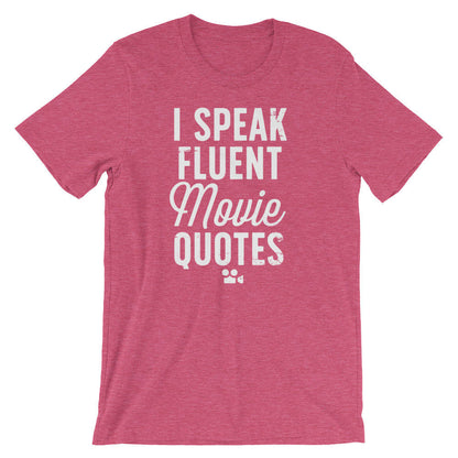 I Speak Fluent Movie Quotes Unisex Shirt - Movie lover tee | Movie quotes shirt | Movie fan gift | Movie addict gifts | Movie buff