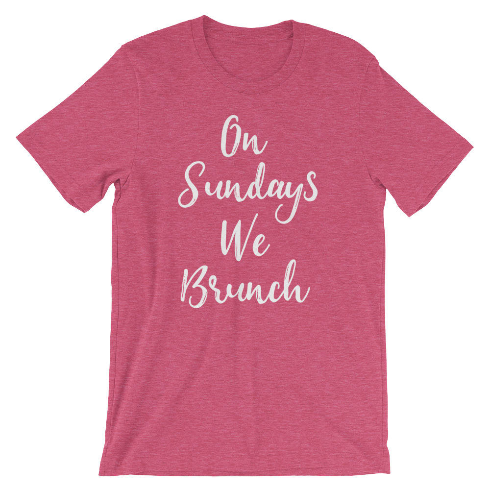 On Sundays We Brunch Unisex Shirt - Brunch shirt | Sunday brunch shirt | Brunch and bubbly | Funny brunch shirt | Breakfast shirt