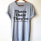 There Their They're They Are Not The Same Unisex Shirt - English Teacher gift, Book lover t shirts, Grammar, Vocabulary, Punctuation