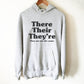 There Their They're They Are Not The Same Hoodie - English Teacher gift, Book lover t shirts, Grammar, Vocabulary, Punctuation