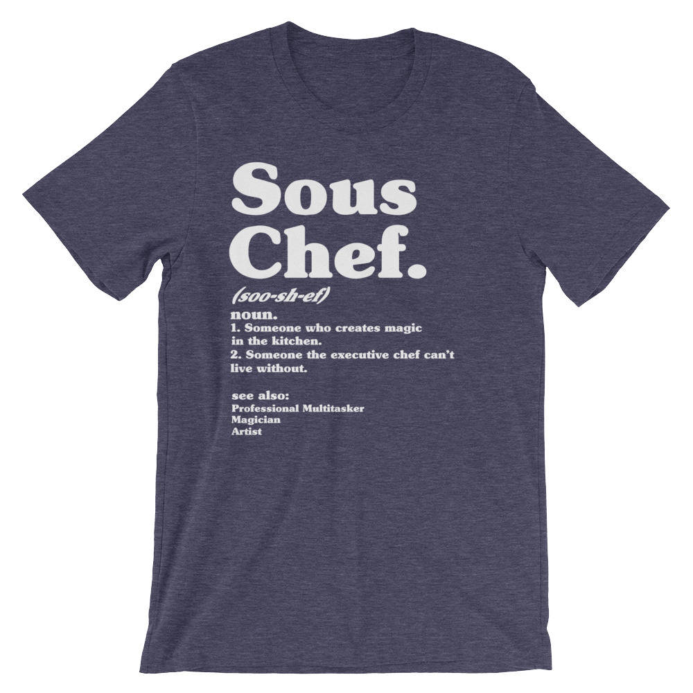 Sous Chef Definition Unisex Shirt - Chef shirt, Chef gift, Cooking shirt, Foodie shirt, Cooking gift, Culinary gifts, Food shirt, Sous chef - Stag & Peach Co
