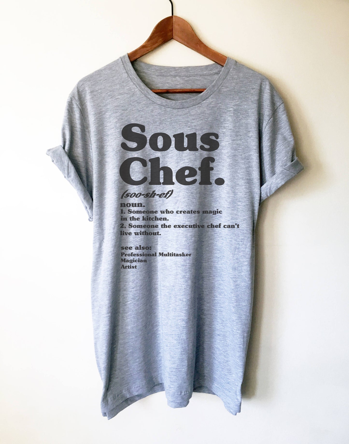 Sous Chef Definition Unisex Shirt - Chef shirt, Chef gift, Cooking shirt, Foodie shirt, Cooking gift, Culinary gifts, Food shirt, Sous chef