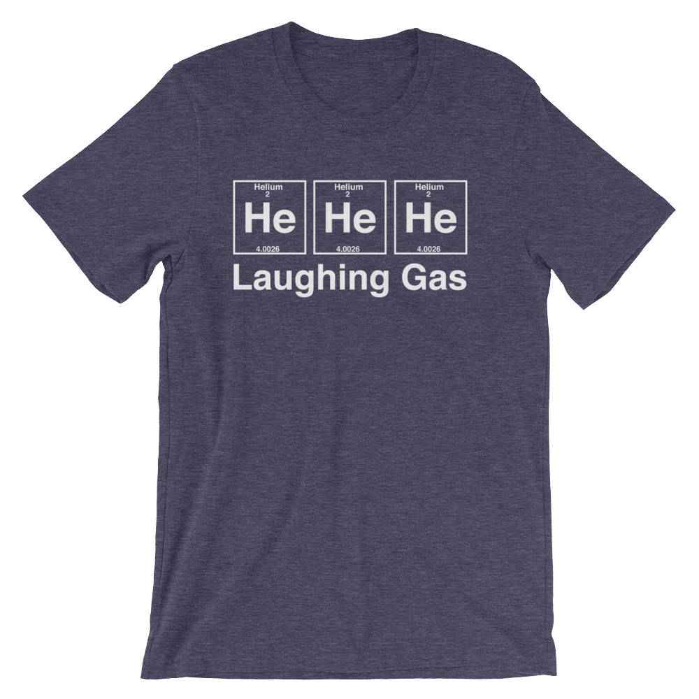 He He He Laughing Gas Unisex Shirt - Chemistry shirt, Science shirt, Periodic table shirt, Chemistry gift, Chemistry teacher, Chemist gift