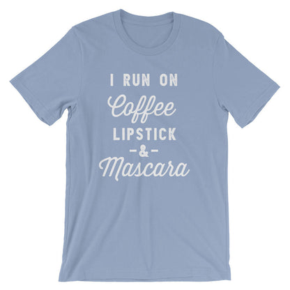 I Run On Coffee Lipstick & Mascara Unisex Shirt - Coffee Shirt, Mascara T-Shirt, Lipstick T Shirt, Makeup Artist Shirt, Lashes, Makeup Shirt