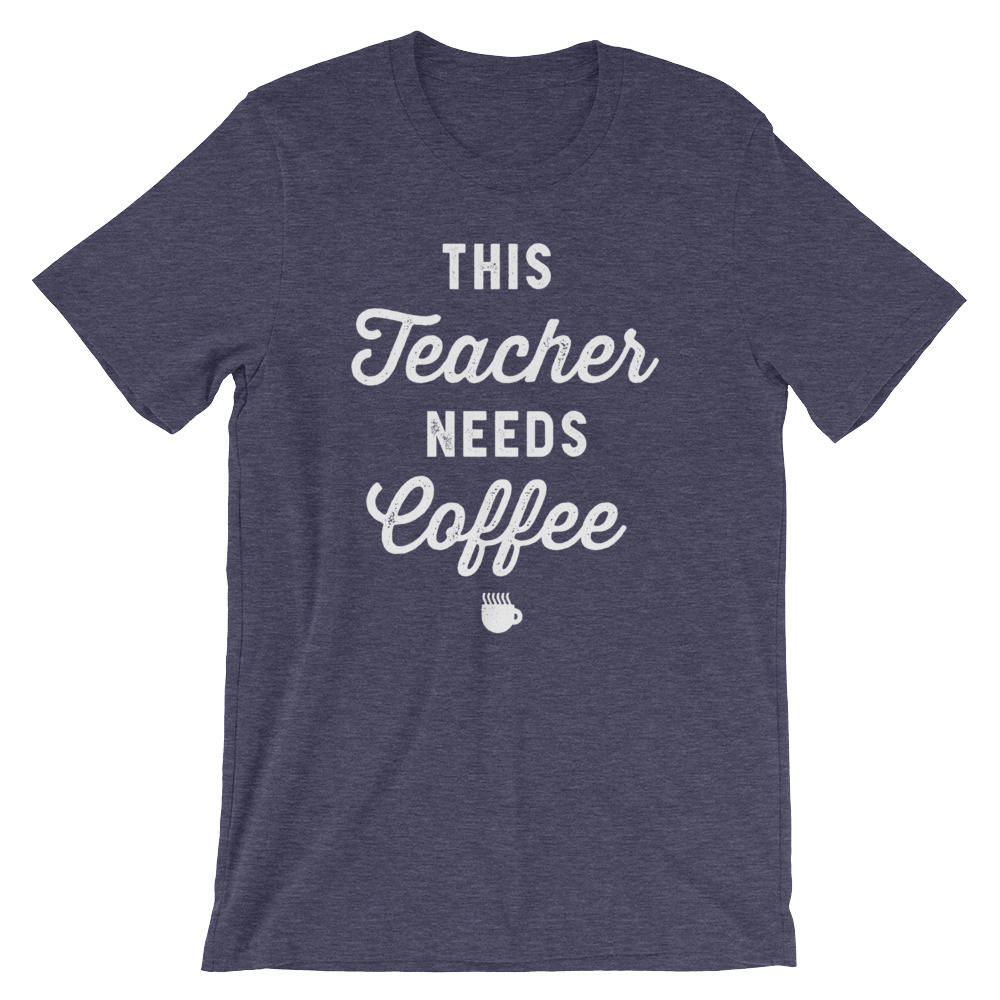 This Teacher Needs Coffee Unisex Shirt- Teacher Appreciation, Teacher Shirts, Teacher Gift, Teacher Team Shirt, Coffee Shirt, Teacher TShirt