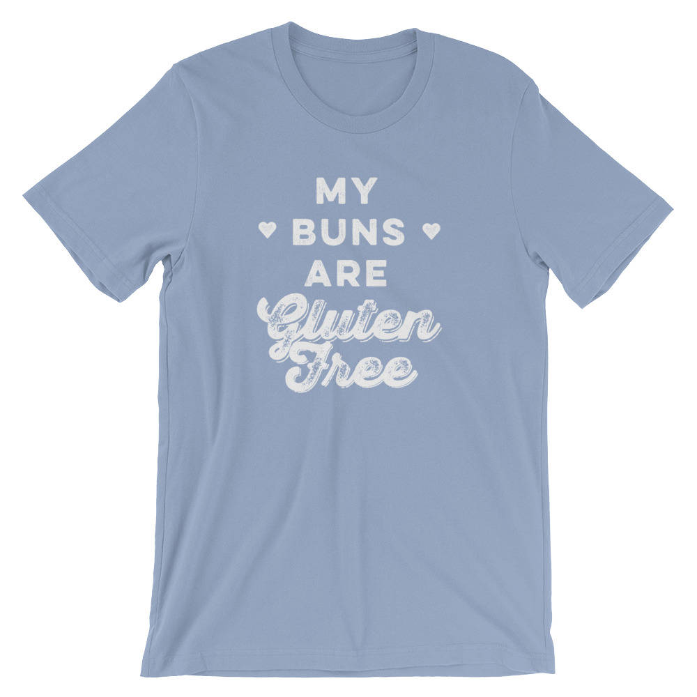 My Buns Are Gluten Free Unisex Shirt - Baking Shirt, Holiday Baking Shirt, Chef Shirts, Gifts For Bakers, Funny Baking Tee, Gluten free - Stag & Peach Co