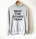 Beat The Other Team, Sports Hoodie - Stag & Peach Co