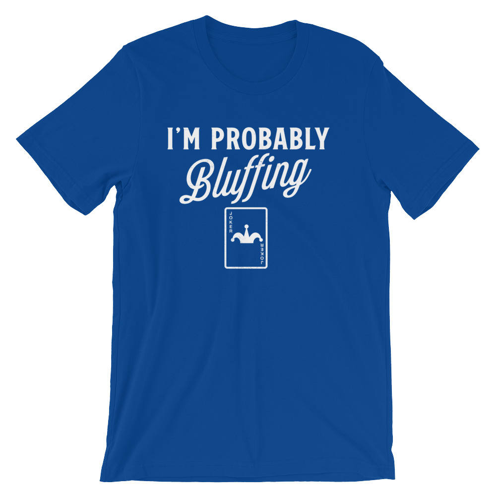I'm Probably Bluffing Unisex Shirt - Poker Shirt, Board Game Shirt, Poker Night, Poker Theme, Vintage Poker, Casino Shirt, Casino Gifts