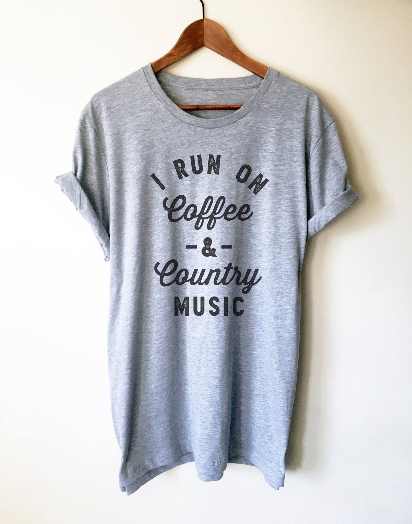 I Run On Coffee & Country Music Unisex Shirt - Coffee Shirt, Country Music Shirt, Country Girl Shirts, Cowgirl Shirts, Southern Belle