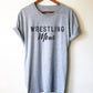 Wrestling Mom Unisex Shirt - Wrestling Mom, Wrestling, Wrestler, Wrestling Fan, Wrestling T-Shirt, Wrestlers Mom Shirt, WrestlingMom