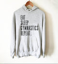 Eat Sleep Gymnastics Repeat Hoodie - Gymnastics Shirt, Gymnast Shirt, Gymnastics Gift, Gymnastics Gifts, Gymnastics, Gymnastics Mom, Gymnast