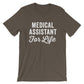 Medical Assistant For Life Unisex Shirt - Medical Assistant, Medical Student Gift, Gift For Assistant, Med Assistant, Paraprofessional Shirt