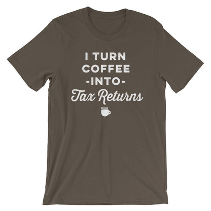 I Turn Coffee Into Tax Returns Unisex Shirt - Accountant Shirt, Accountant Gift, Accountant, Accounting Degree, Accountant Jokes