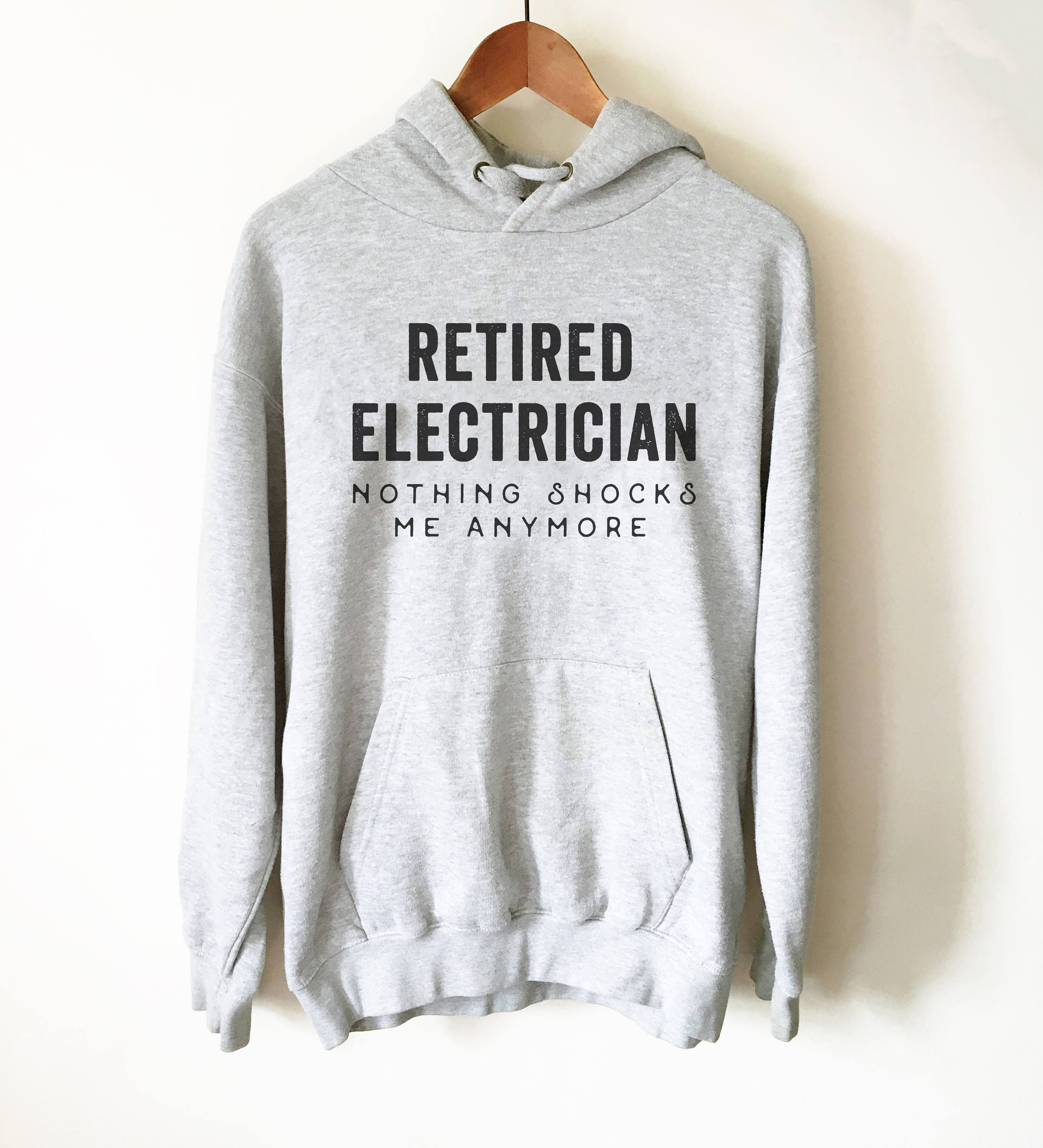 Retired Electrician Hoodie - Electrician Gift, Electricians T-Shirt, Electrician Shirt, Fathers Day Gift, Gift For Coworker