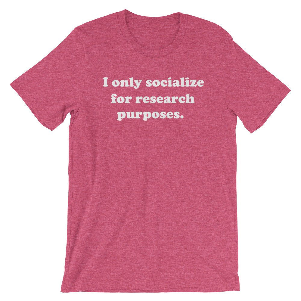 I Only Socialize For Research Purposes Unisex Shirt - Psychologist T-Shirt, Psychologist Gift, Psychology Gifts, Psychology Student